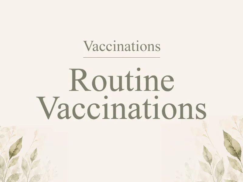 Routine Vaccinations