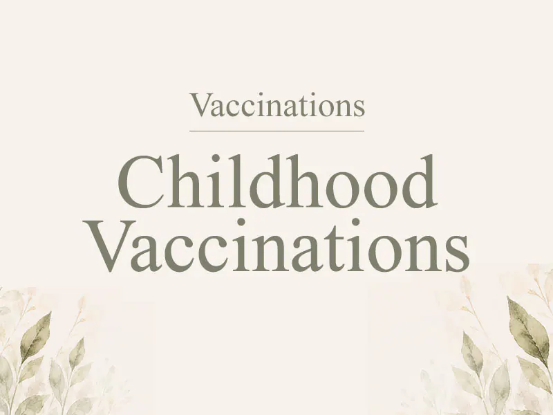 Childhood Vaccinations