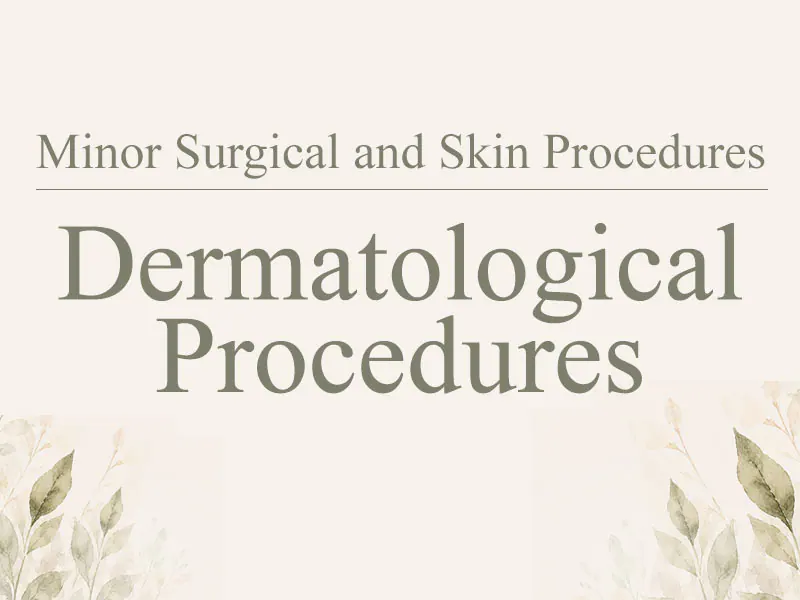 Dermatological Procedures